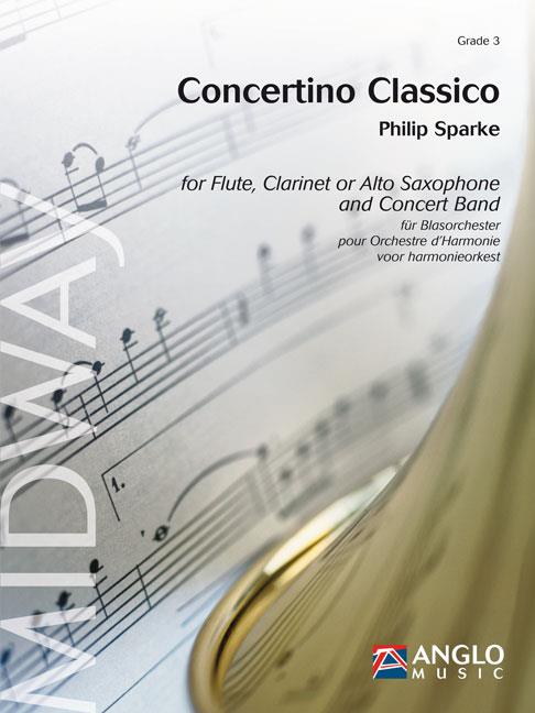 Concertino Classico - for Flute, Clarinet or Alto Saxophone and Concert Band - koncertní orchestr